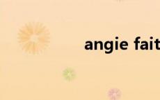 angie faith（angie）
